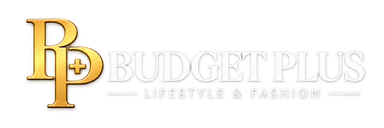 Budget Plus, Lifestyle and Fashion